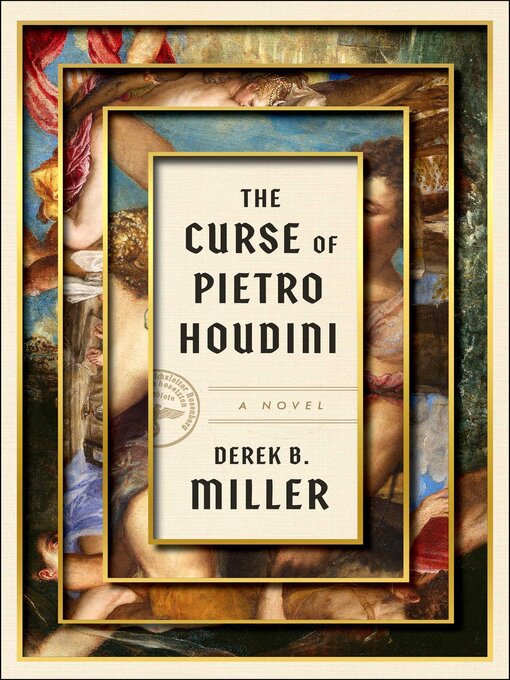 Title details for The Curse of Pietro Houdini by Derek B. Miller - Available